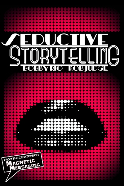 Seductive Storytelling